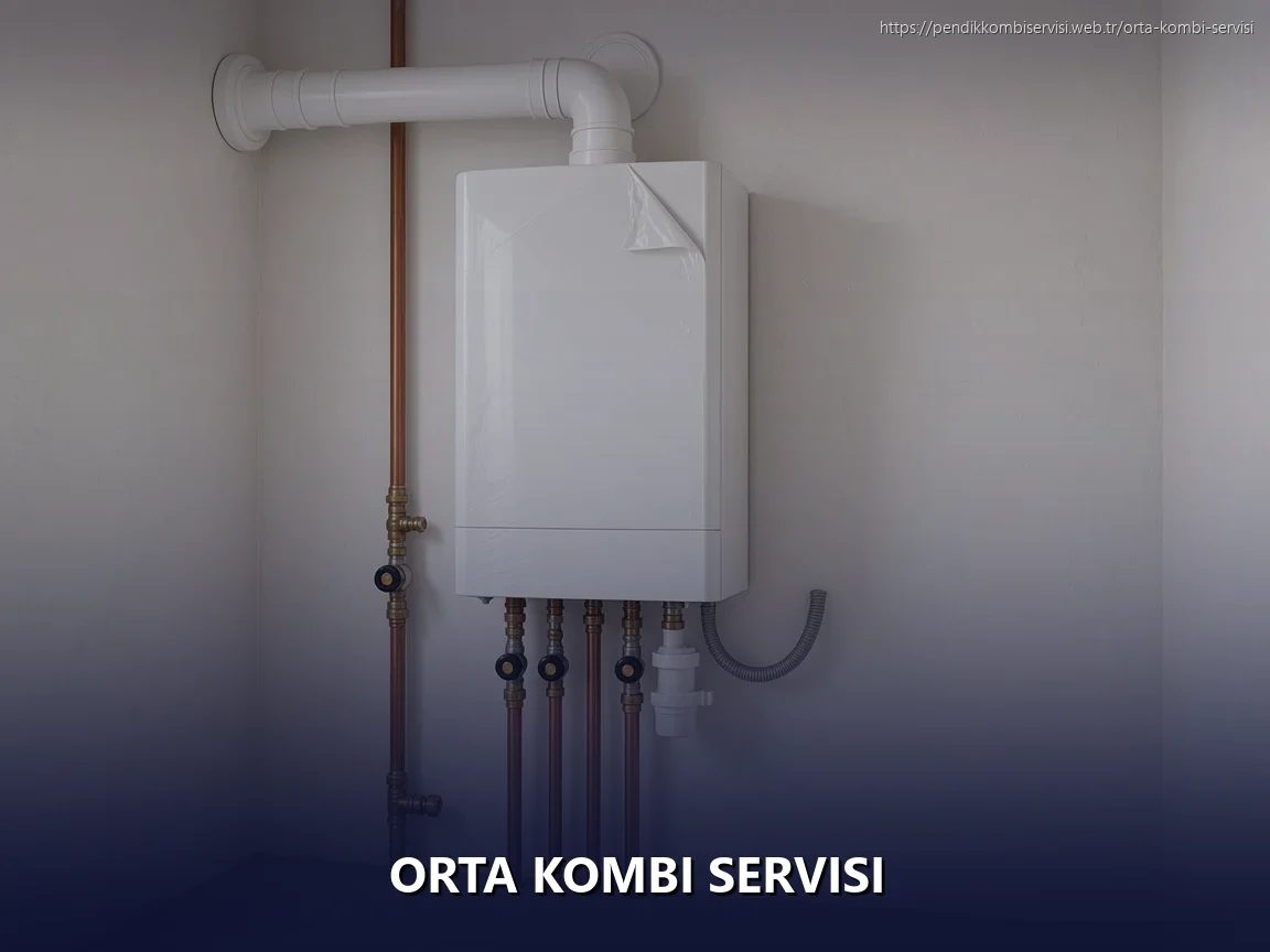 Orta Kombi Servisi